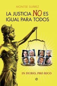 La justicia no es igual para todos, de Suárez, Montserrat | portada del libro