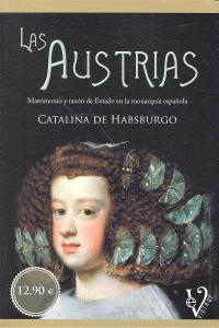 Las Austrias, de Habsburgo | portada del libro