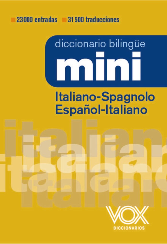 DICCIONARIO MINI ITALIANO SPAGNOLO ESPAÑOL ITALIANO, de VOX EDITORIAL | portada del libro