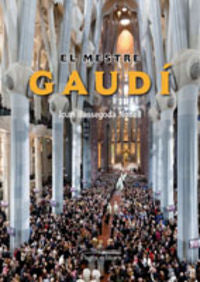 El mestre Gaudí, de Bassegoda Nonell, Joan | portada del libro
