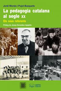 La pedagogia catalana al segle XX, de Monés Pujol-Busquets, Jordi | portada del libro