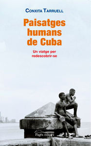 Paisatges humans de Cuba, de Tarruell Llonch, Conxita | portada del libro