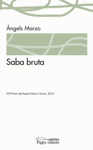 Saba bruta, de Marzo Torres, Àngels | portada del libro