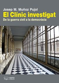 El Clínic investigat, de Muñoz Pujol, Josep Maria | portada del libro