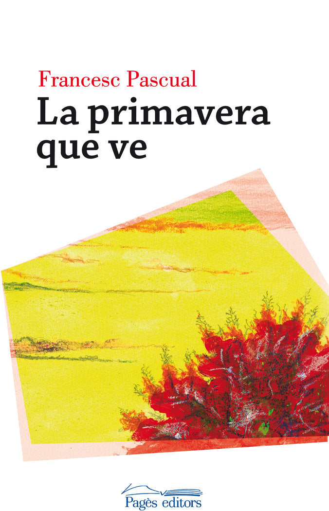 La primavera que ve, de Pascual Greoles, Francesc | portada del libro