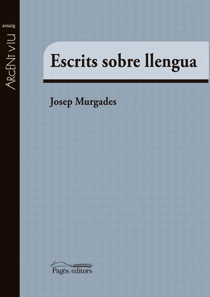 Escrits sobre llengua, de Murgades Barceló, Josep | portada del libro