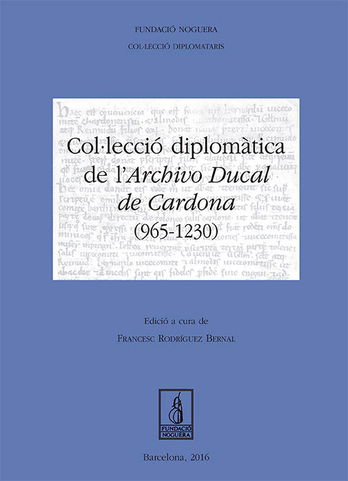 Col·lecció diplomàtica de l'Archivo Ducal de Cardona, de Rodríguez Bernal | portada del libro