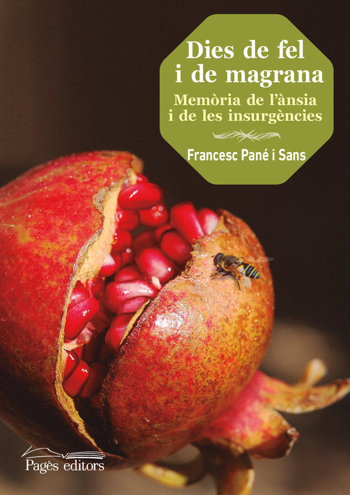Dies de fel i de magrana, de Pané Sans, Francesc | portada del libro