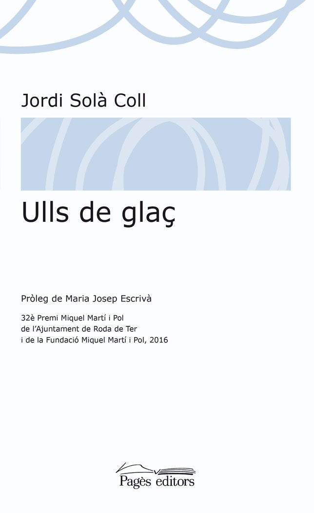 Ulls de glaç, de Solà Coll, Jordi | portada del libro