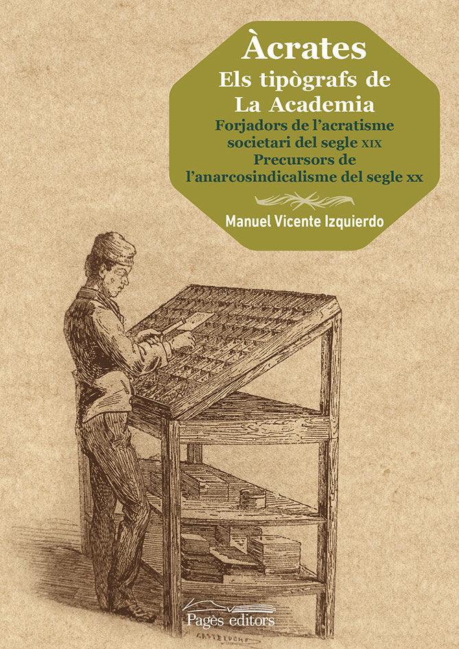 Àcrates. Els tipògrafs de La Academia, de Vicente Izquierdo, Manuel | portada del libro