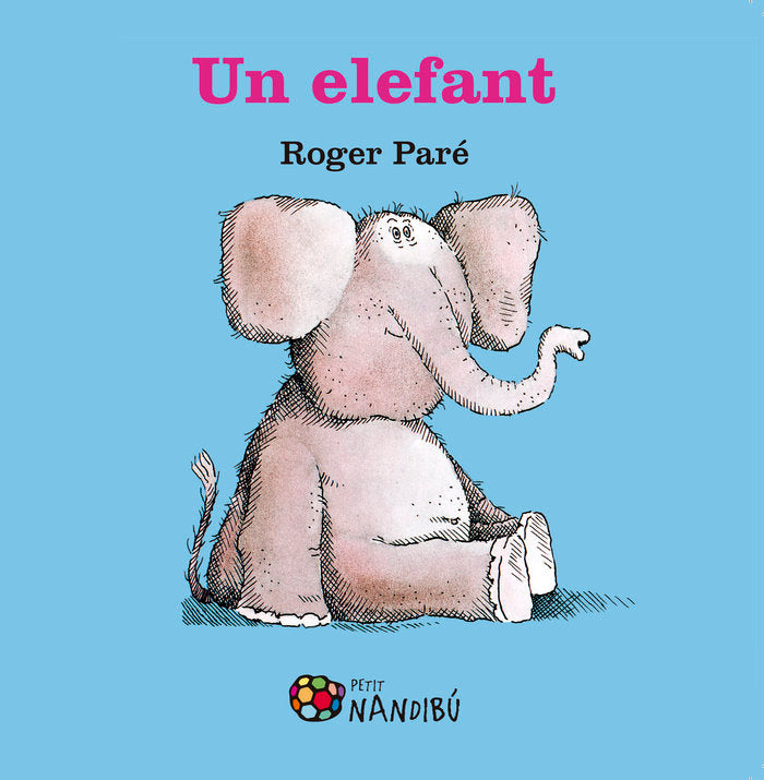 Un elefant, de Paré, Roger | portada del libro