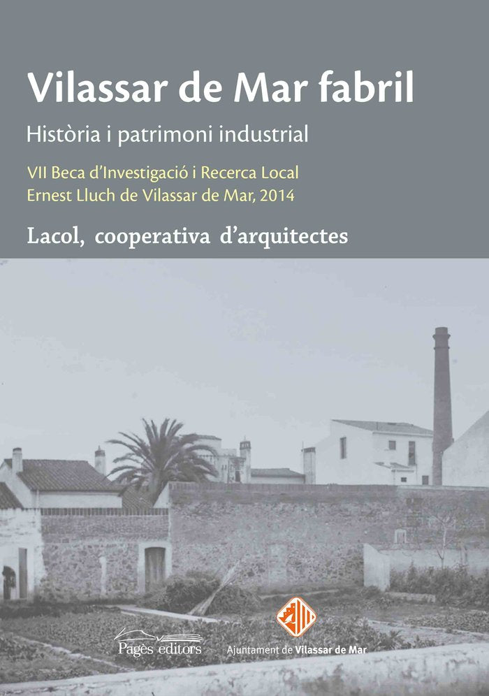 Vilassar de Mar fabril, de LACOL SCCL | portada del libro