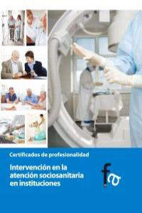 Intervención en la atención sociosanitaria en instituciones, de RAFAEL CEBALLOS ATIENZA | portada del libro