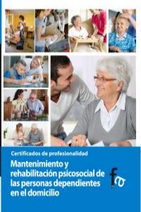 Mantenimiento y rehabilatación psicosocial de las personas dependientes en el domicilio, de RAFAEL CEBALLOS ATIENZA | portada