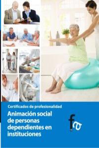 Animación social de personas dependientes en instituciones, de RAFAEL CEBALLOS ATIENZA | portada del libro