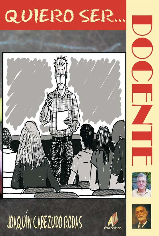 QUIERO SER DOCENTE, de JOAQUIN CABEZUDO RODAS | portada del libro