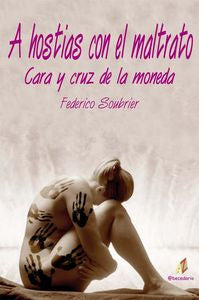 A hostias con el maltratoCara y cruz de la moneda, de SOUBRIER FEDERICO | portada del libro