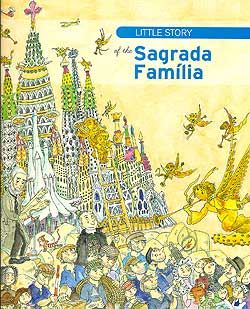 Little story of the Sagrada Família, de Faulí i Oller | portada del libro