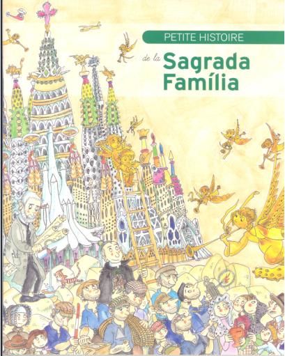 Petite Histoire de la Sagrada Familia, de Faulí i Oller | portada del libro
