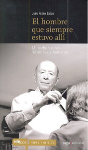 El hombre que siempre estuvo all¡, de BATOR,JUAN PEDRO | portada del libro