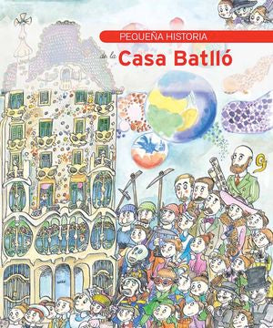 Pequeña historia de la Casa Batlló, de Olid Báez, Bel | portada del libro