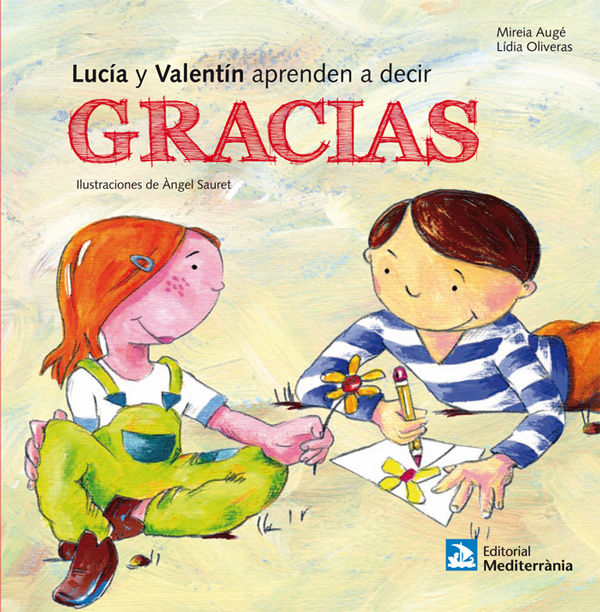 Lucia y Valentín aprenden a decir gracias, de Augé Domínguez, Mireia | portada del libro