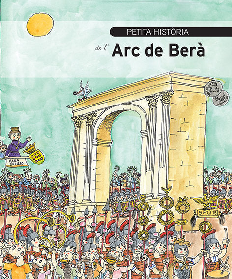 Petita història de l'Arc de Berà, de Martorell Coca, Pep | portada del libro