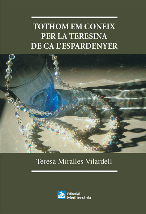Tothom em coneix per la Teresina de ca l'Espardenyer, de Miralles Vilardell, Teresa | portada del libro