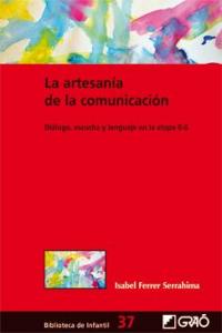 La artesanía de la comunicación, de Ferrer Serrahima, Isabel | portada del libro