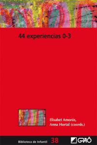 44 Experiencias 0-3, de Amorós Albesa, Elisabet | portada del libro