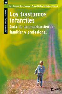 Los trastornos infantiles, de Díez Navarro, M. Carmen | portada del libro