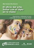 El oficio del arte. Soñar con el lápiz en la mano, de Díez Navarro, M. Carmen | portada del libro