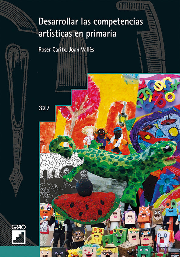 Desarrollar las competencias artísticas en primaria, de Caritx Vilaseca, Roser | portada del libro