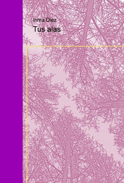Tus alas, de Inma Diez | portada del libro