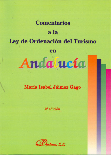 Comentarios a la Ley de Ordenación del Turismo en Andalucía, de Jáimez Gago | portada del libro