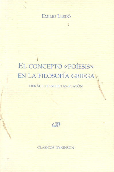 El concepto poíesis en la filosofía griega, de Lledó Íñigo, Emilio | portada del libro