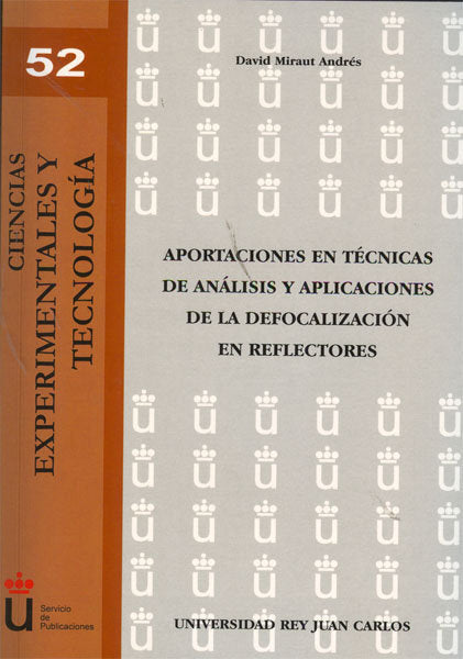 Aportaciones en técnicas de análisis y aplicaciones de la defocalización en reflectores, de Miraut Andrés, David | portada de