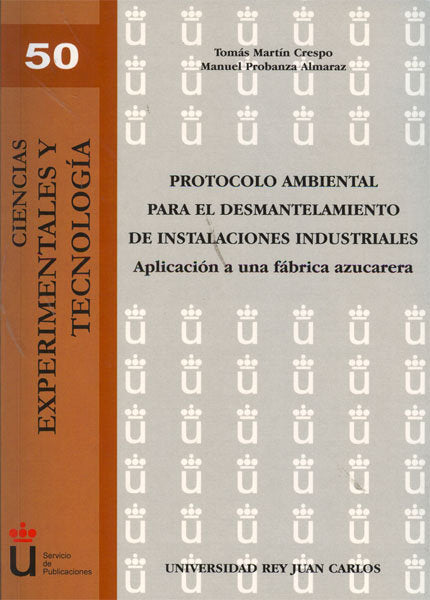 Protocolo ambiental para el desmantelamiento de instalaciones industriales, de Martín Crespo, Tomás | portada del libro