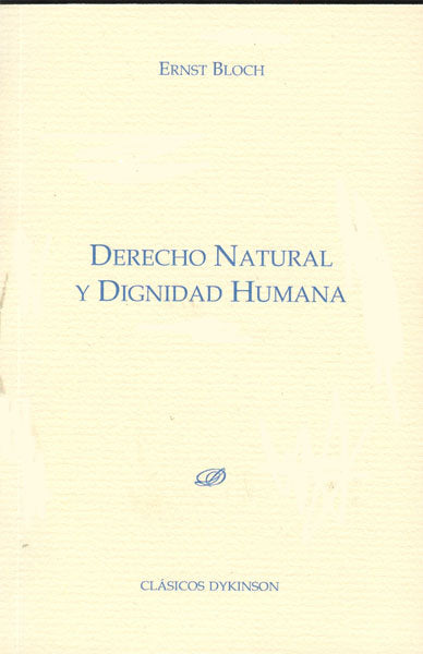 Derecho natural y dignidad humana, de Bloch (alemán), Ernst | portada del libro