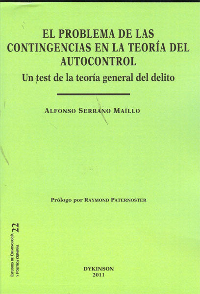 El problema de las contingencias en la teoría del autocontrol. Un test de la teoría general del deli, de Serrano Maíllo | por