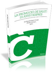 La promoció de la salut, 25 anys després, de JUVINYA CANAL, DOLORS | portada del libro