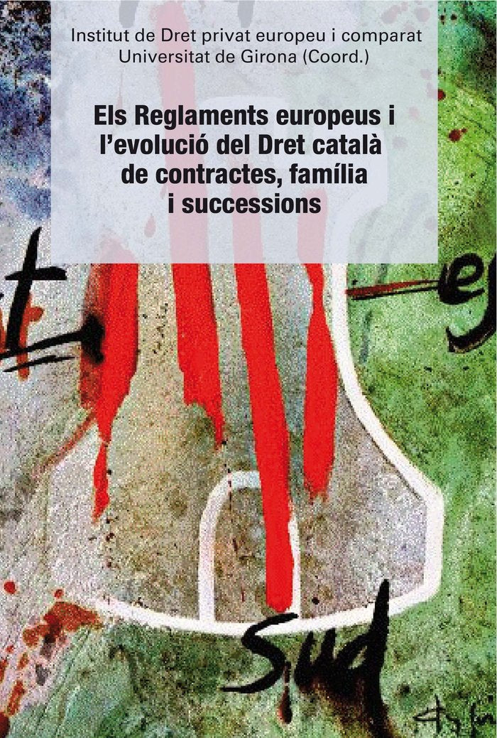 Els Reglaments europeus i l'evolució del Dret català de contractes, fam¡lia i successions, de AA.VV. | portada del libro