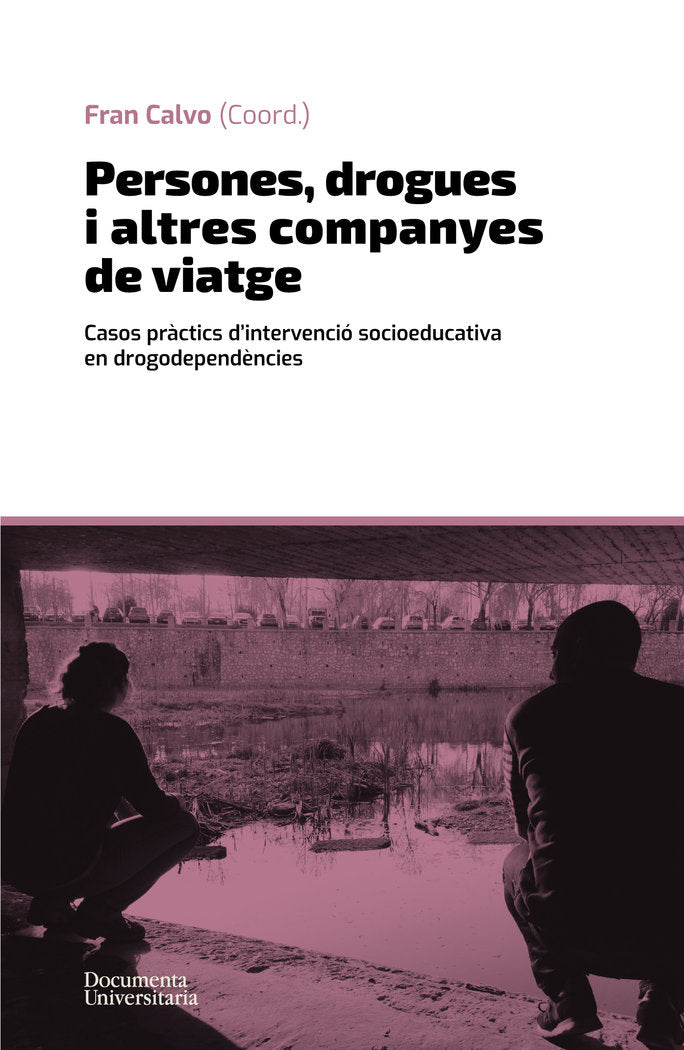 PERSONES, DROGUES I ALTRES COMPANYES DE VIATGE, de CALVO GARCIA, FRAN | portada del libro