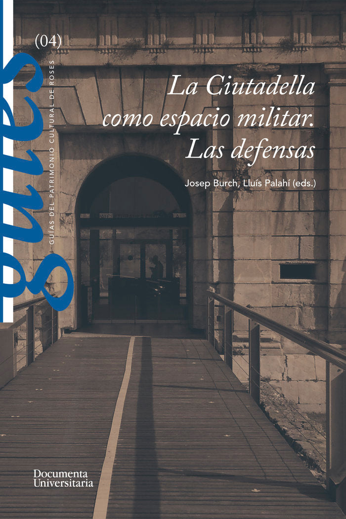 LA CIUTADELLA COMO ESPACIO MILITAR LAS DEFENSAS, de PALAHI GRIMAL | portada del libro