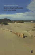 LA GESTION DE PLAYAS BASADA EN LA NATURALEZA, de JOSEP PINTO | portada del libro