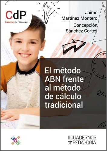 EL METODO ABN FRENTE AL METODO DE CALCULO TRADICIONAL, de MARTINEZ MONTERO, JAIME | portada del libro