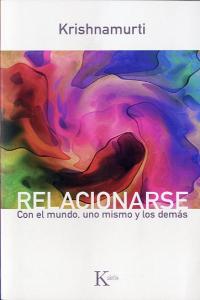 Relacionarse, de Krishnamurti, Jiddu | portada del libro