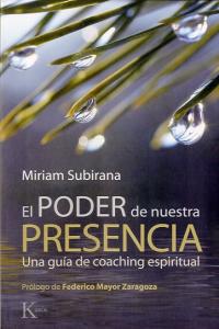 El poder de nuestra presencia, de Subirana Vilanova, Miriam | portada del libro