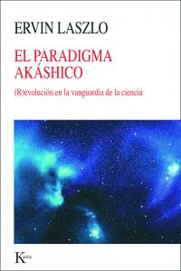 El paradigma akáshico, de Laszlo, Ervin | portada del libro