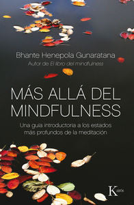 Más allá del mindfulness, de Gunaratana, Bhante Henepola | portada del libro
